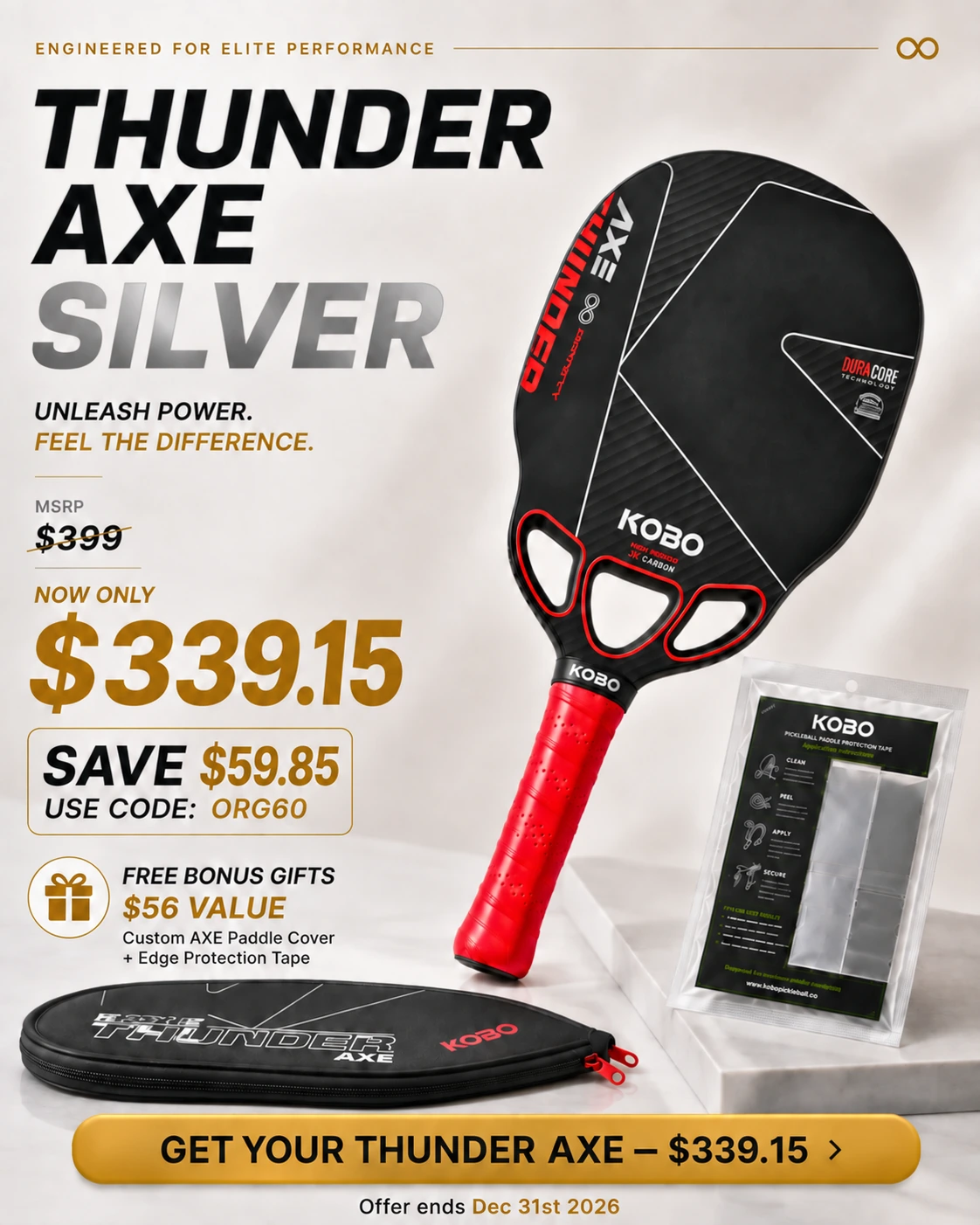 THUNDER AXE Silver offer: $339.15 with code ORG60, saving $59.85 from $399 MSRP; bonus custom paddle cover and edge protection tape; offer ends December 31, 2026